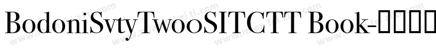 BodoniSvtyTwo0SITCTT Book字体转换
